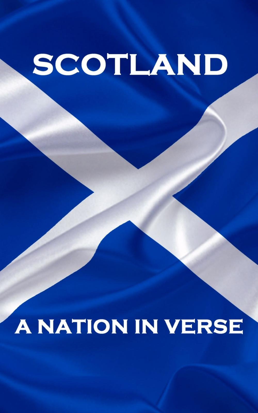 Big bigCover of Scotland, A Nation In Verse