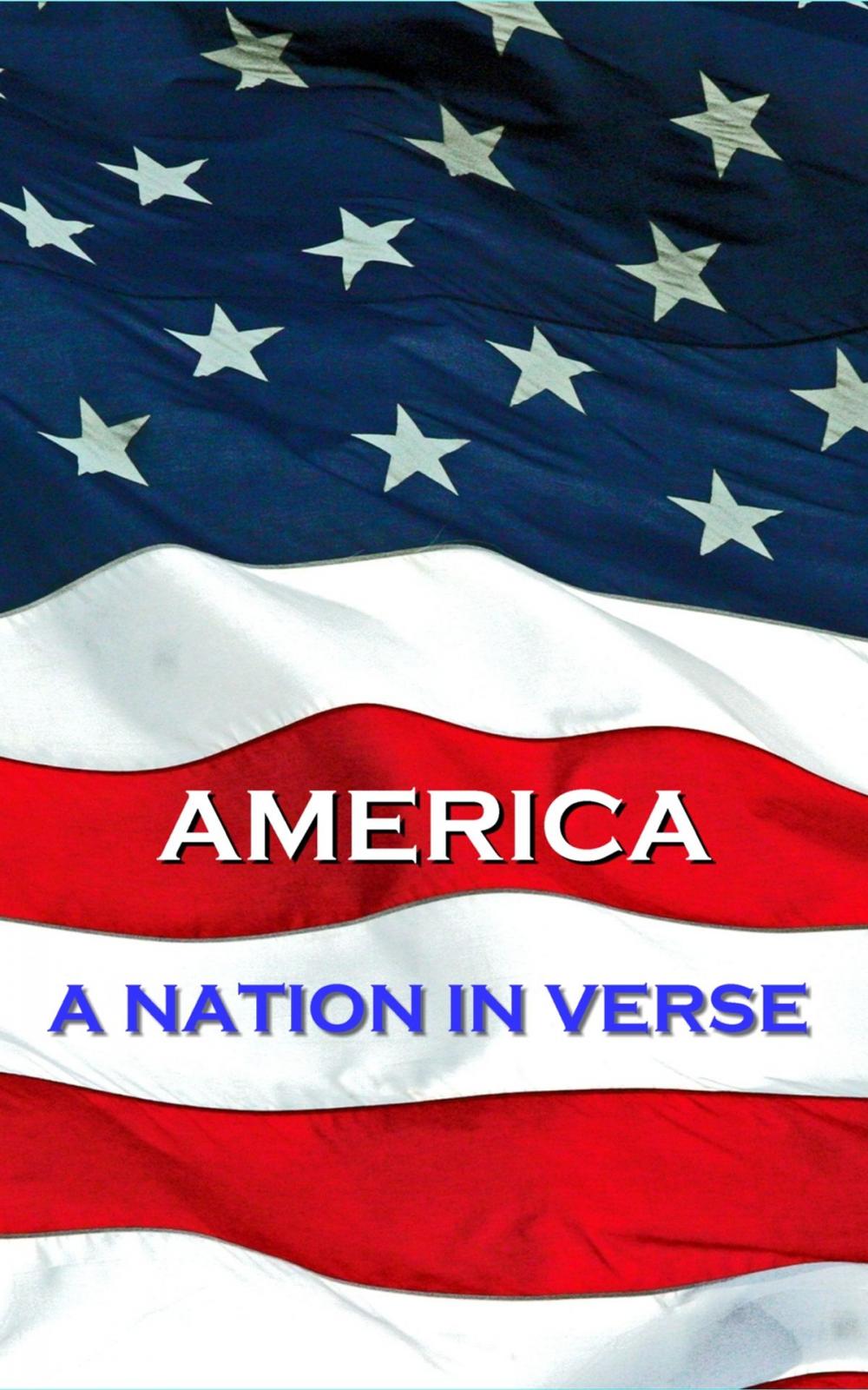 Big bigCover of America, A Nation In Verse