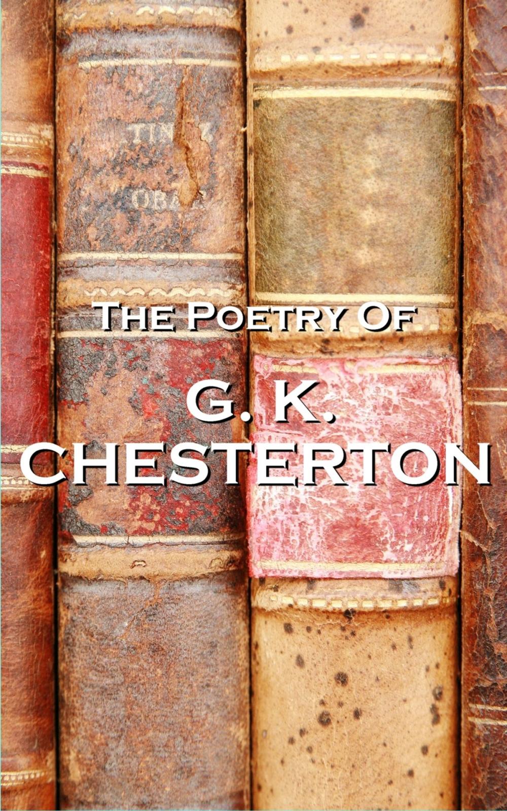 Big bigCover of GK Chesterton, The Poetry Of