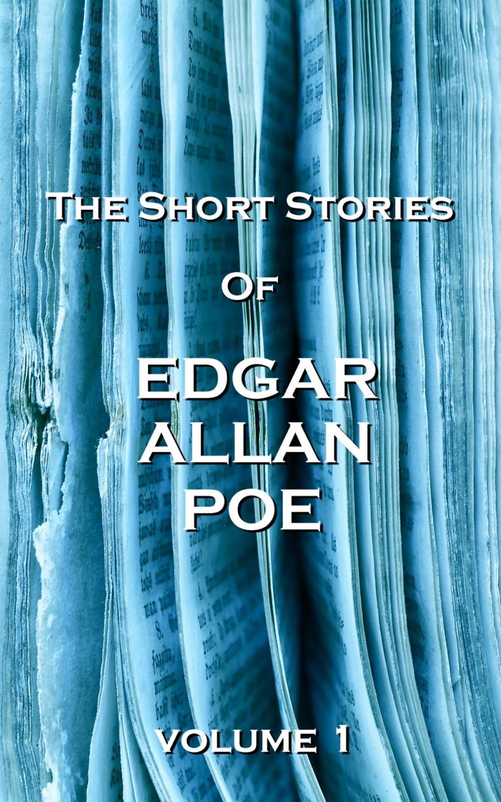 Big bigCover of The Short Stories Of Edgar Allan Poe Vol. 1