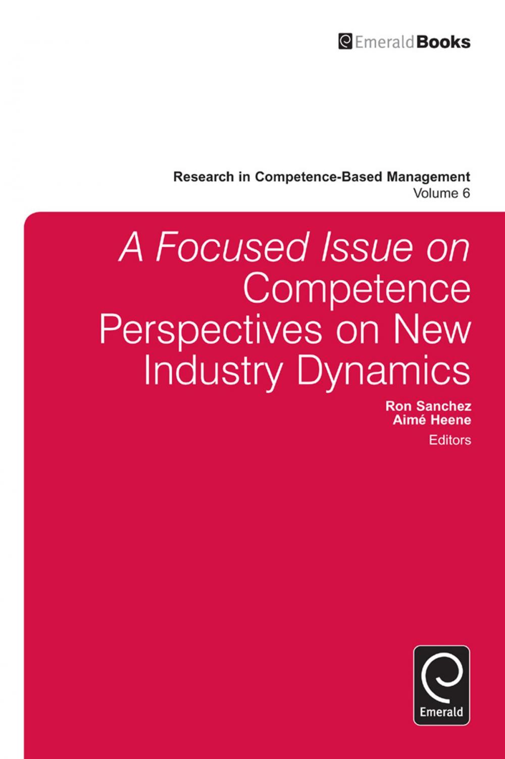 Big bigCover of A focussed Issue on Competence Perspectives on New Industry Dynamics