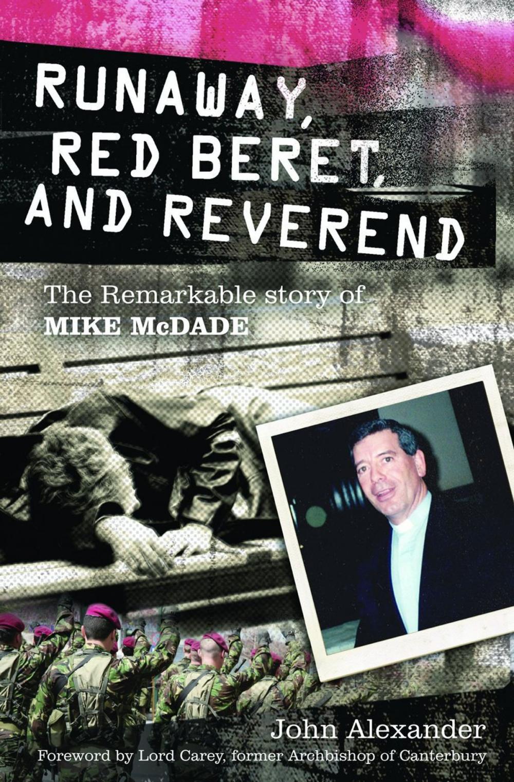 Big bigCover of Runaway, Red Beret and Reverend: The Remarkable Story of Mike MCDade