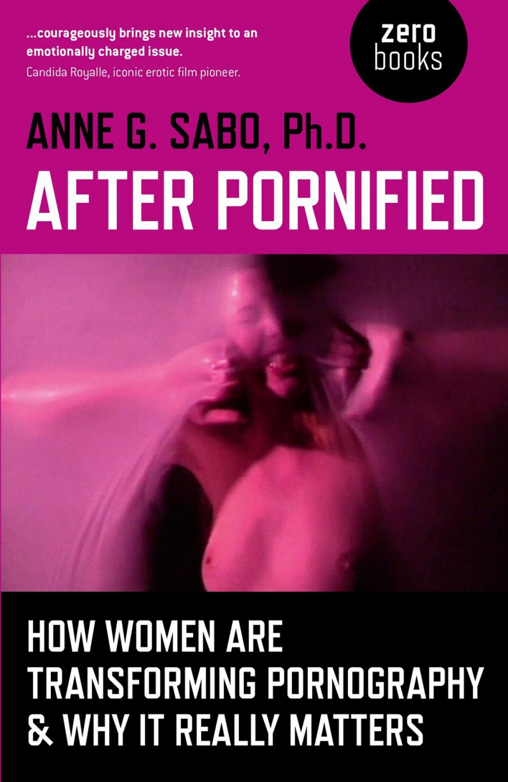 Big bigCover of After Pornified: How Women Are Transforming Pornography & Why It Really Matters