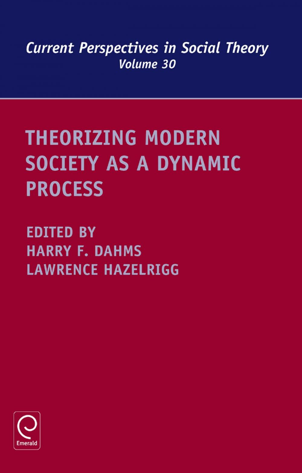 Big bigCover of Theorizing Modern Society as a Dynamic Process