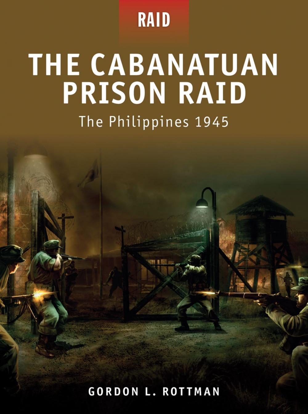 Big bigCover of The Cabanatuan Prison Raid