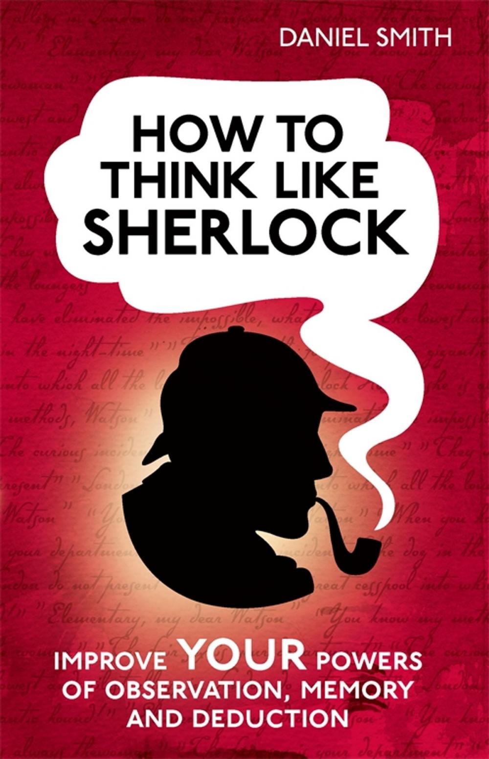 Big bigCover of How to Think Like Sherlock