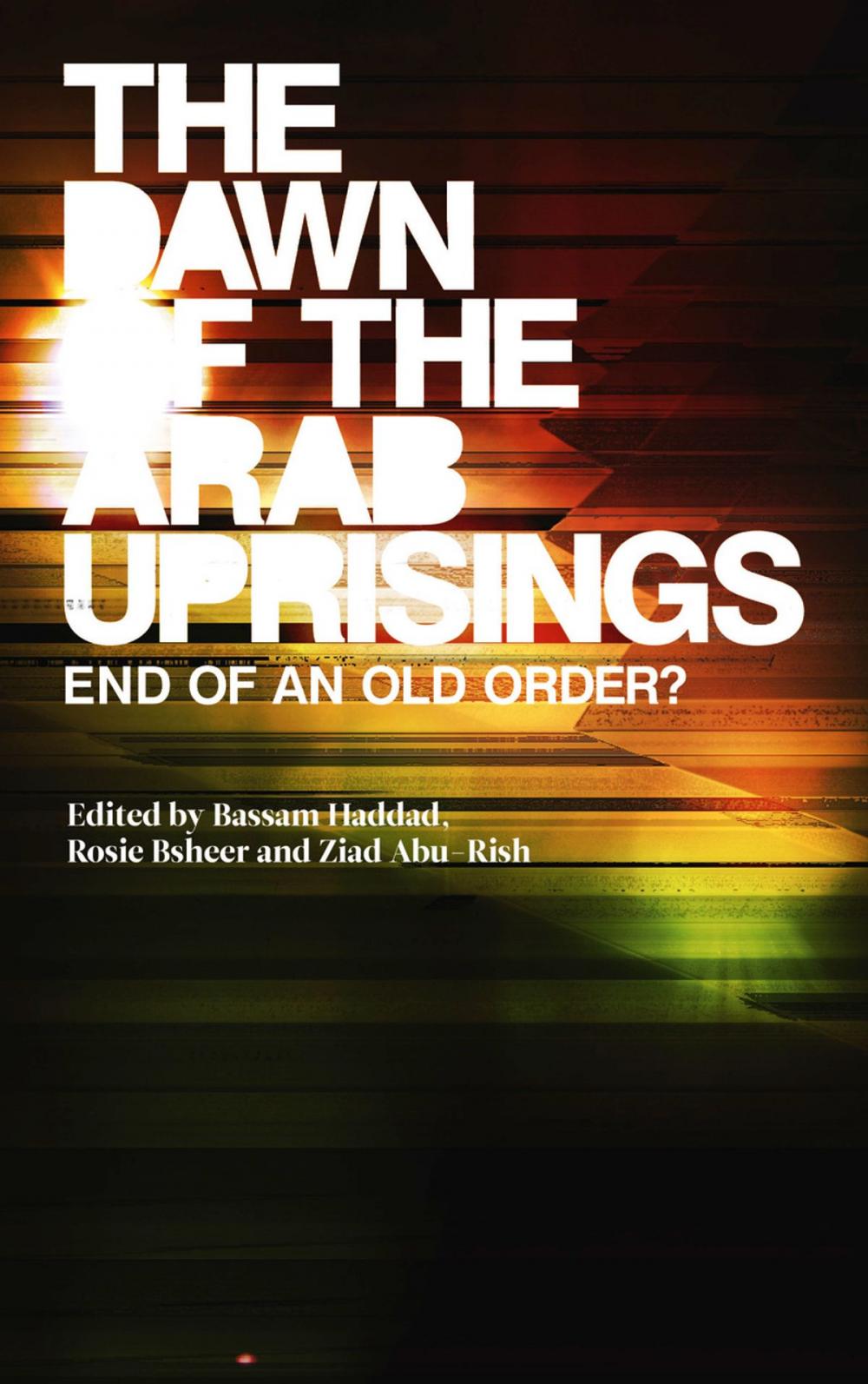 Big bigCover of The Dawn of the Arab Uprisings