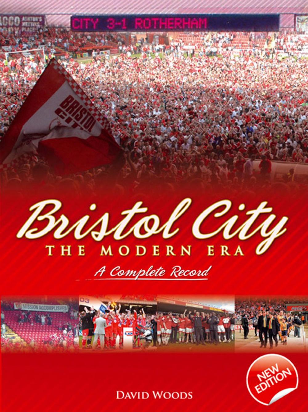 Big bigCover of Bristol City: The Modern Era 1967-2007