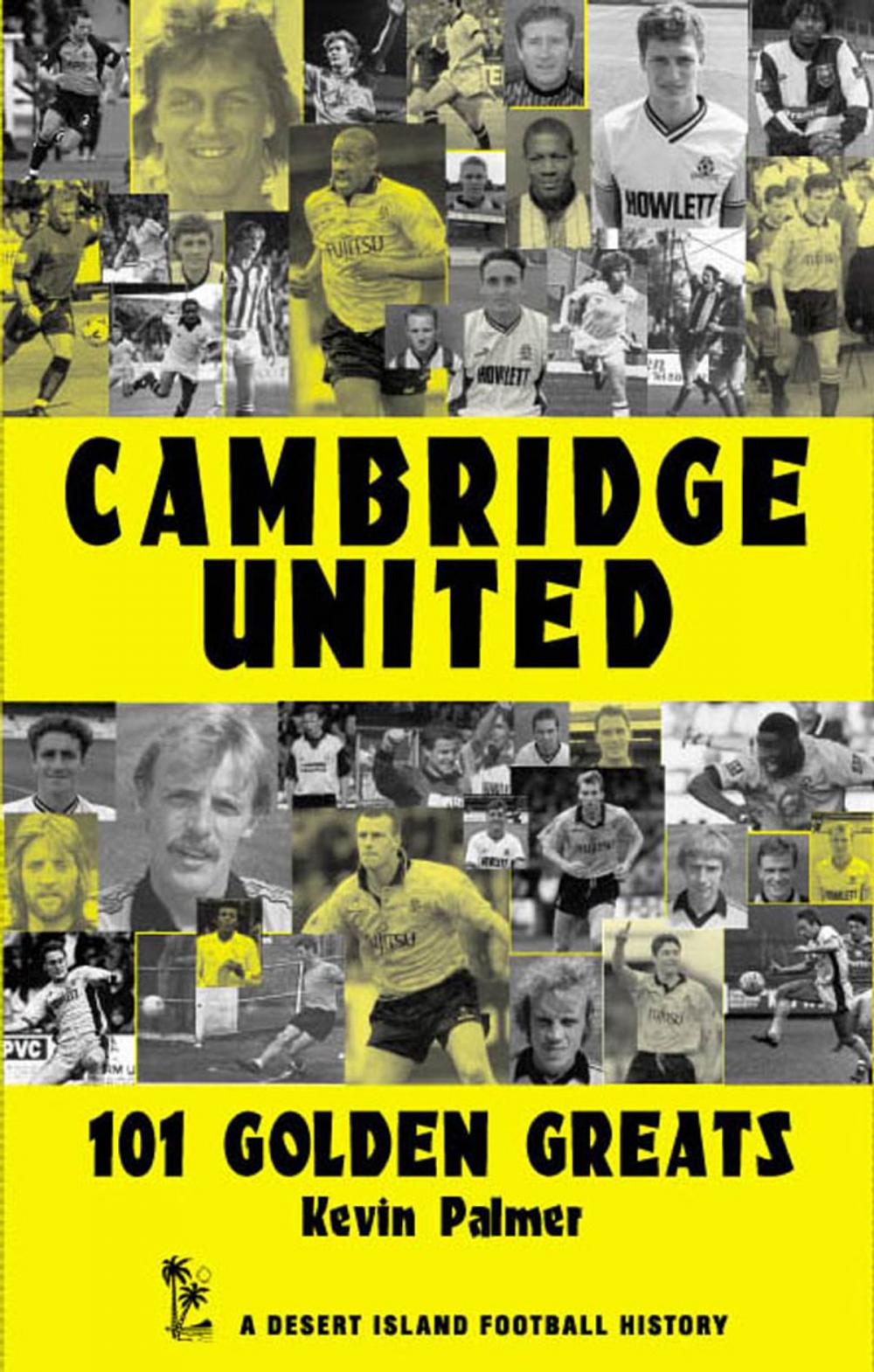 Big bigCover of Cambridge United: 101 Golden Greats 1921-2002