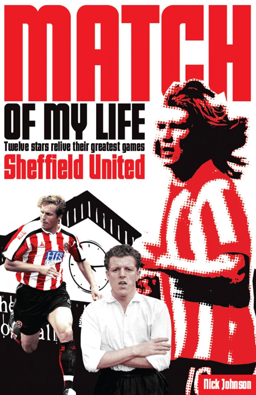 Big bigCover of Sheffield United Match of My Life