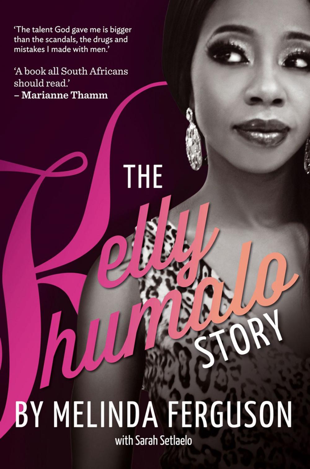 Big bigCover of The Kelly Khumalo Story