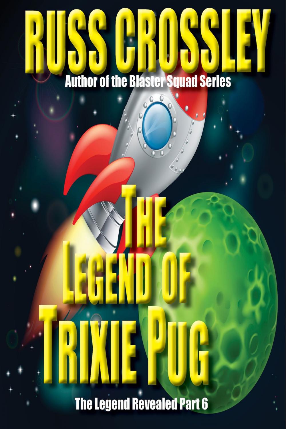 Big bigCover of The Legend of Trixie Pug Part 6