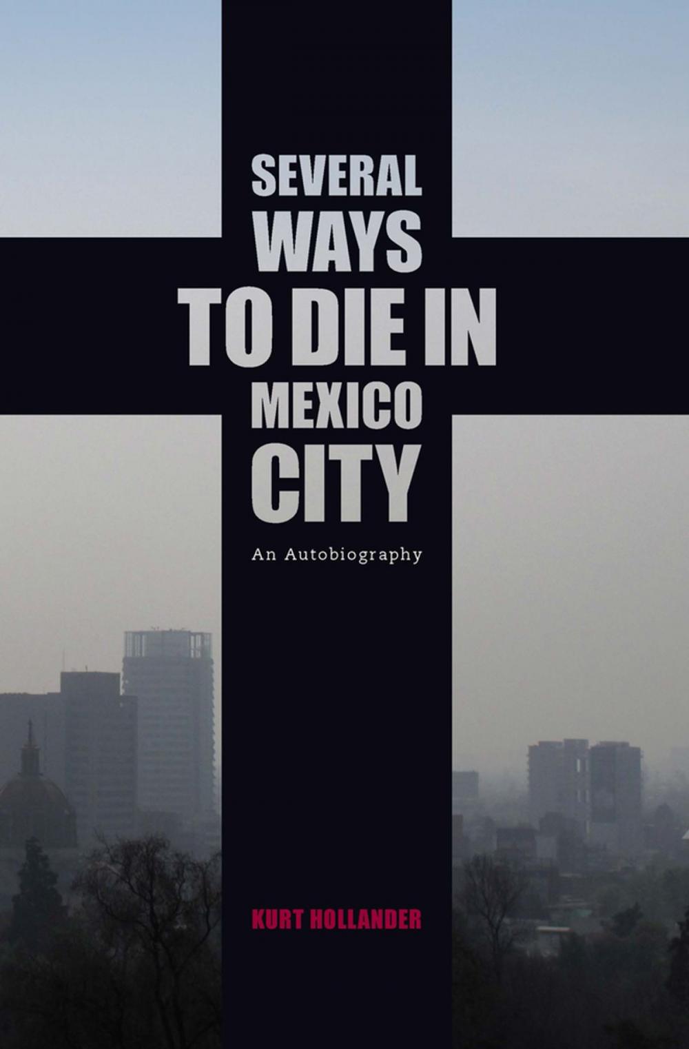 Big bigCover of Several Ways to Die in Mexico City