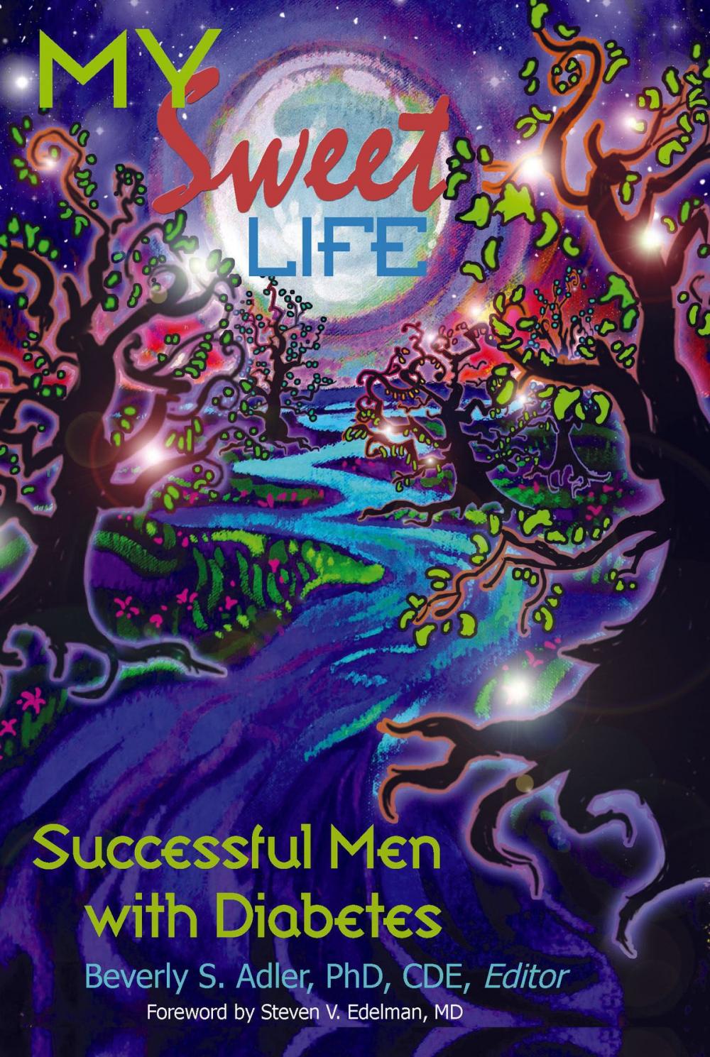 Big bigCover of My Sweet Life: Successful Men With Diabetes