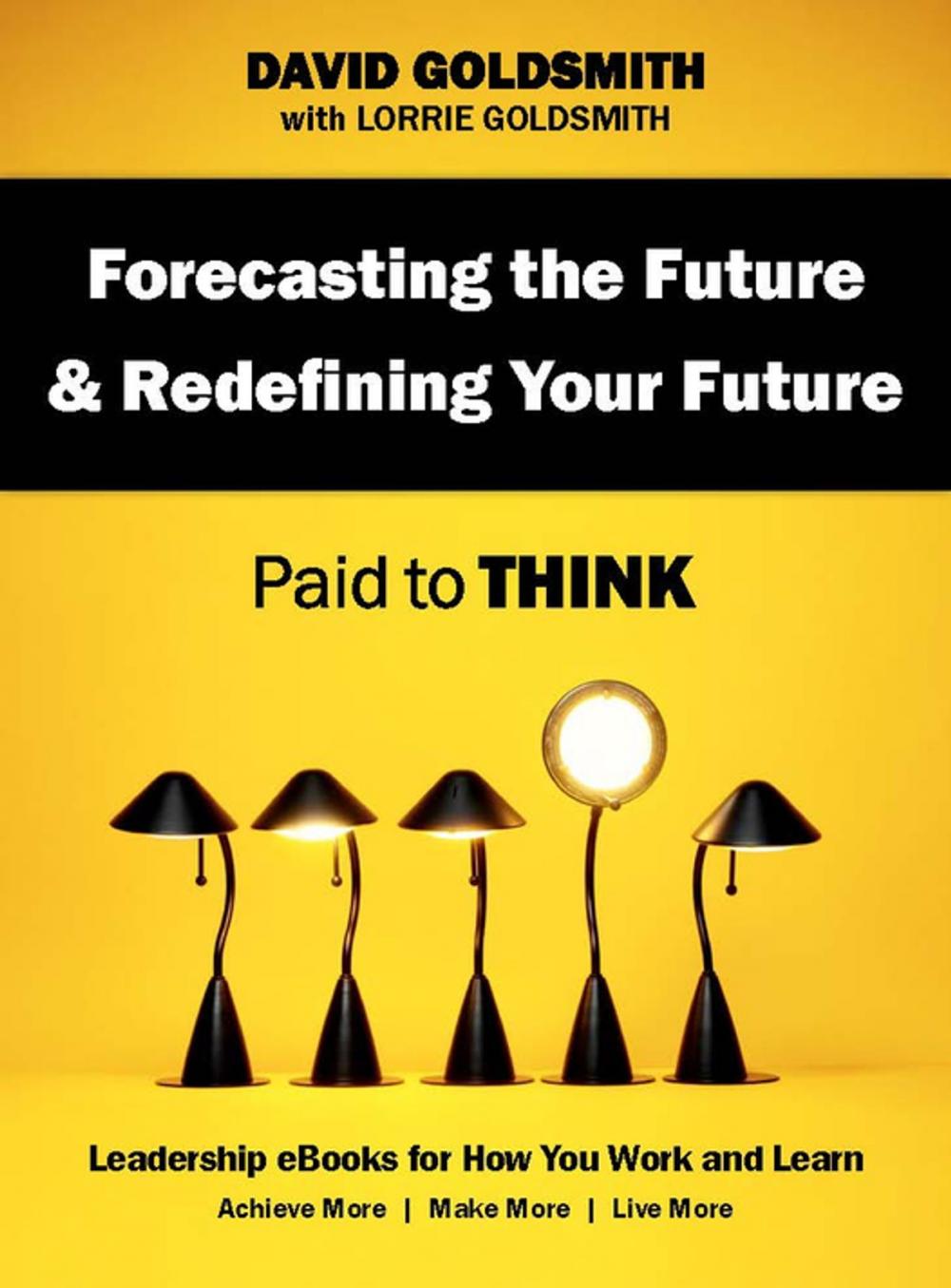 Big bigCover of Forecasting the Future & Redefining Your Future