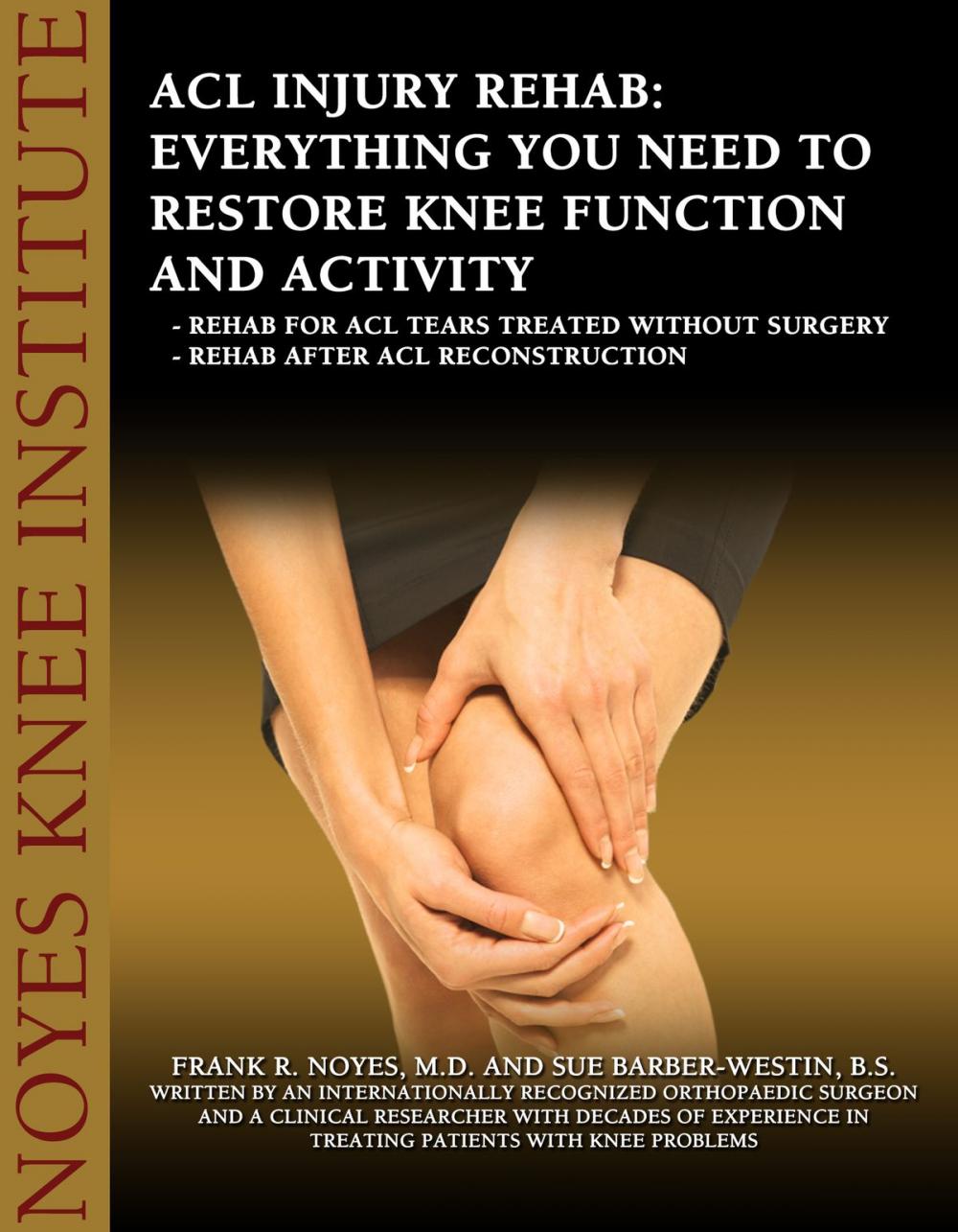 Big bigCover of ACL Injury Rehabilitation: Everything You Need to Know to Restore Knee Function and Return to Activity