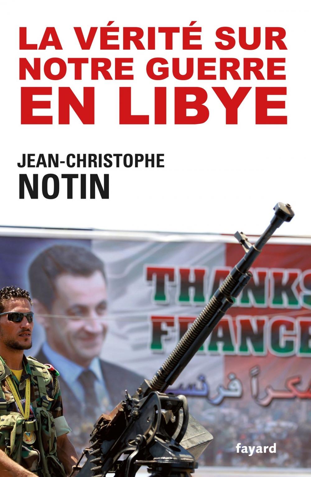 Big bigCover of La vérité sur notre Guerre en Libye