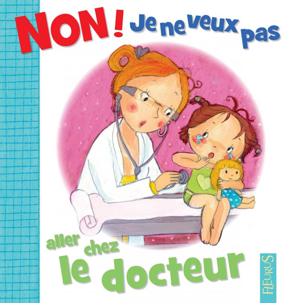 Big bigCover of Non ! je ne veux pas aller chez le docteur