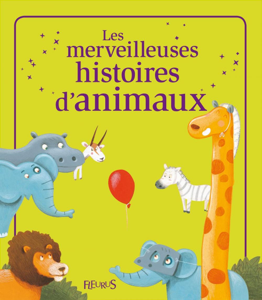 Big bigCover of Les merveilleuses histoires d'animaux