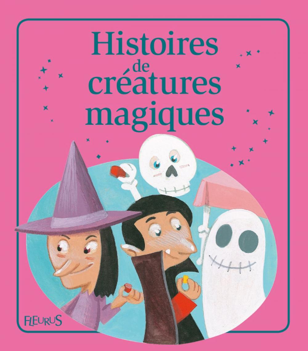 Big bigCover of Histoires de créatures magiques