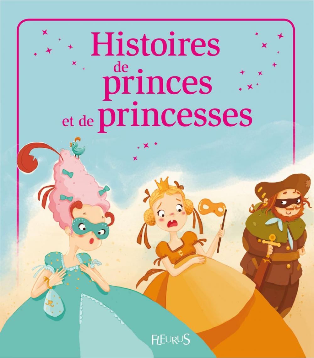 Big bigCover of Histoires de princes et princesses