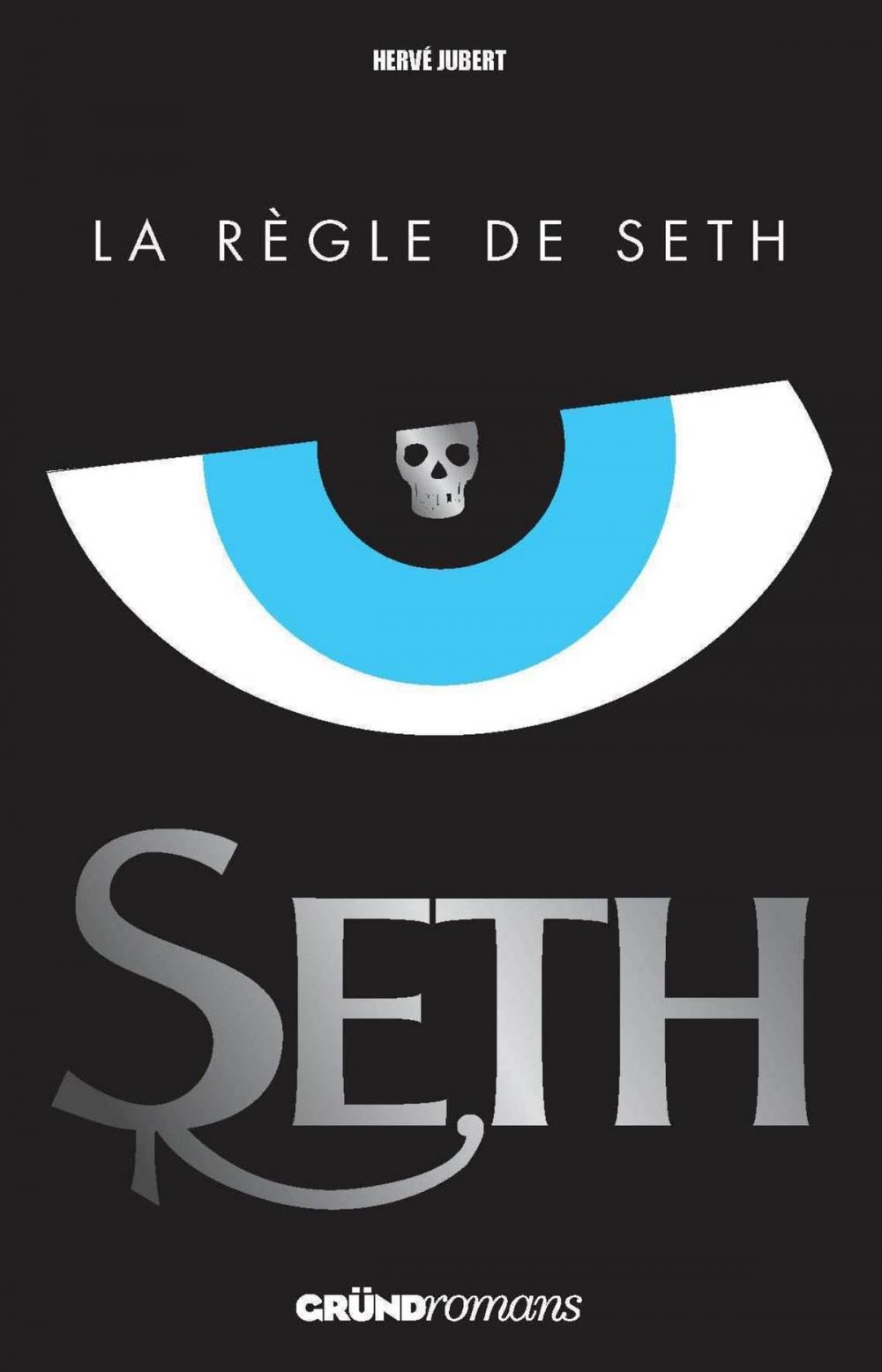 Big bigCover of Seth, tome 1 - La règle de Seth