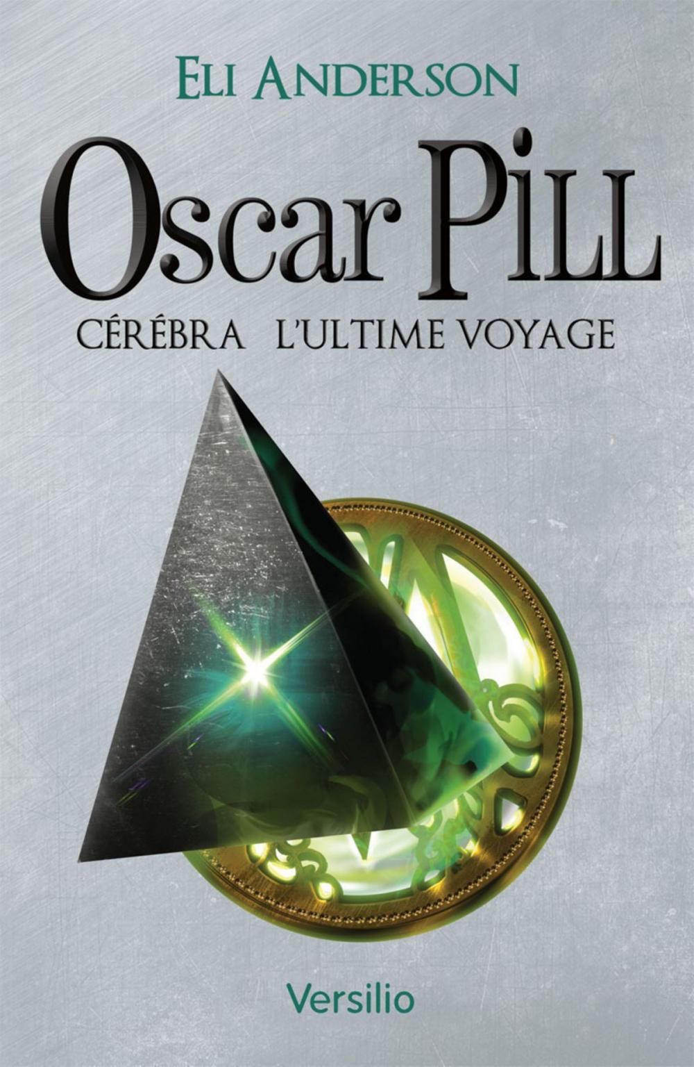 Big bigCover of Oscar Pill, Tome 5 : Cerebra - L'ultime voyage