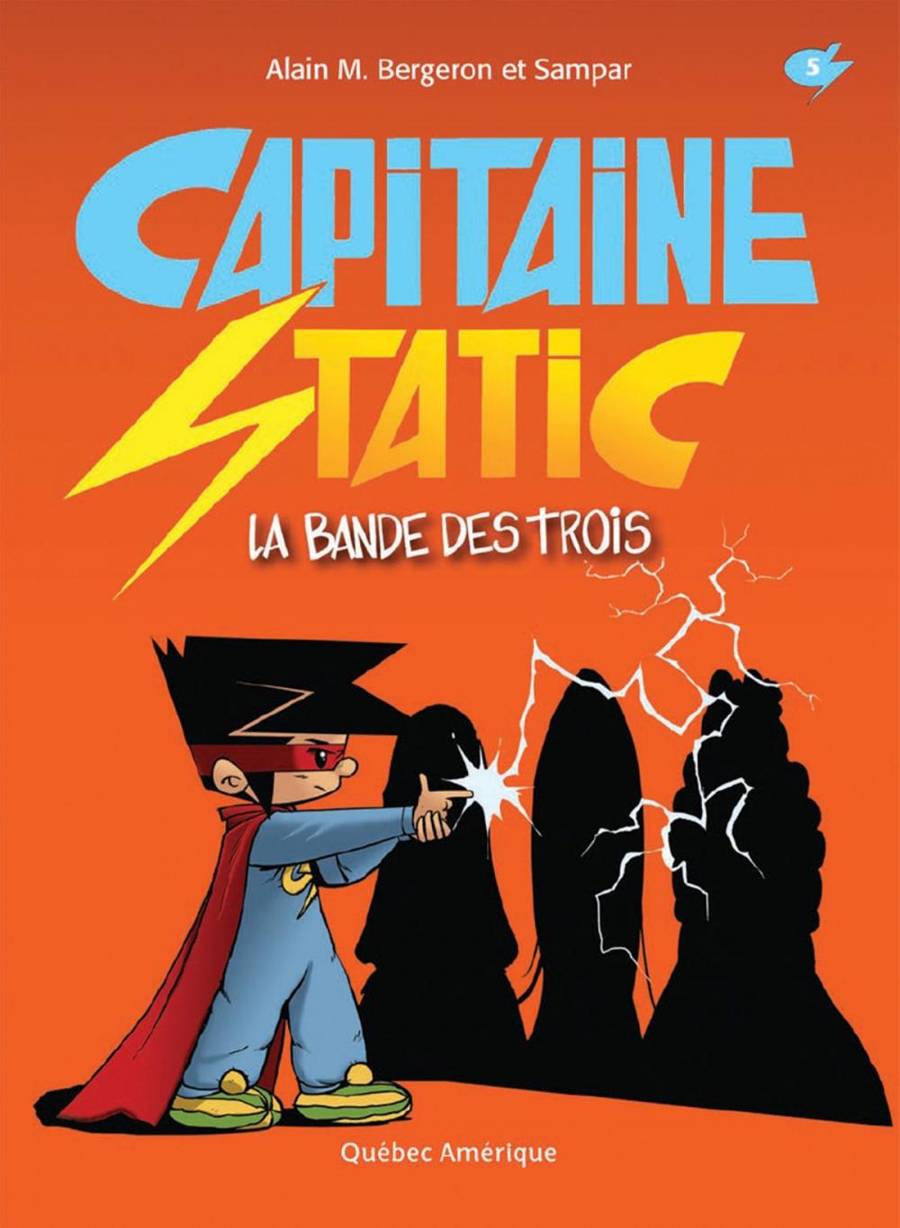 Big bigCover of Capitaine Static 5 - La Bande des trois