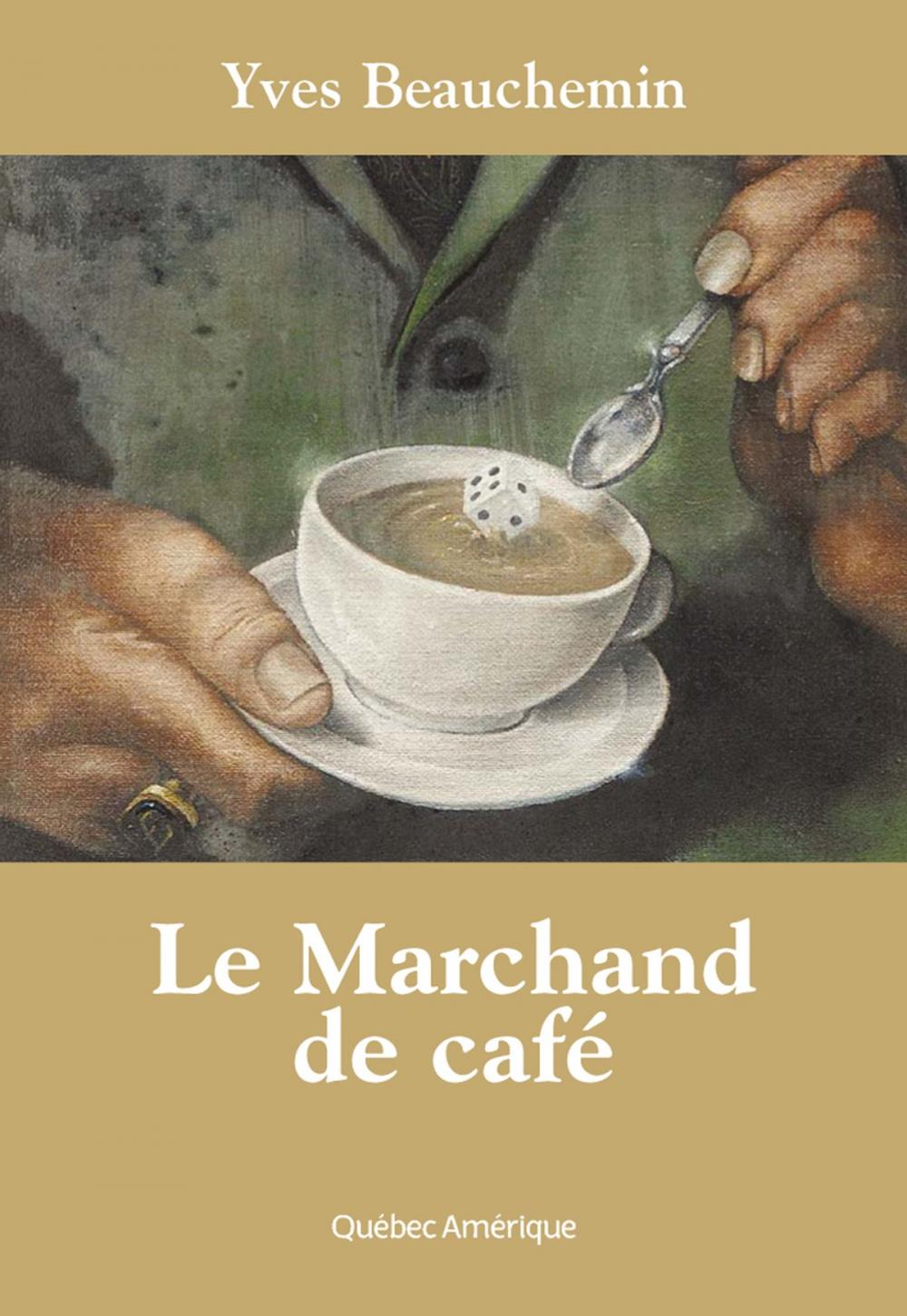 Big bigCover of Le Marchand de café