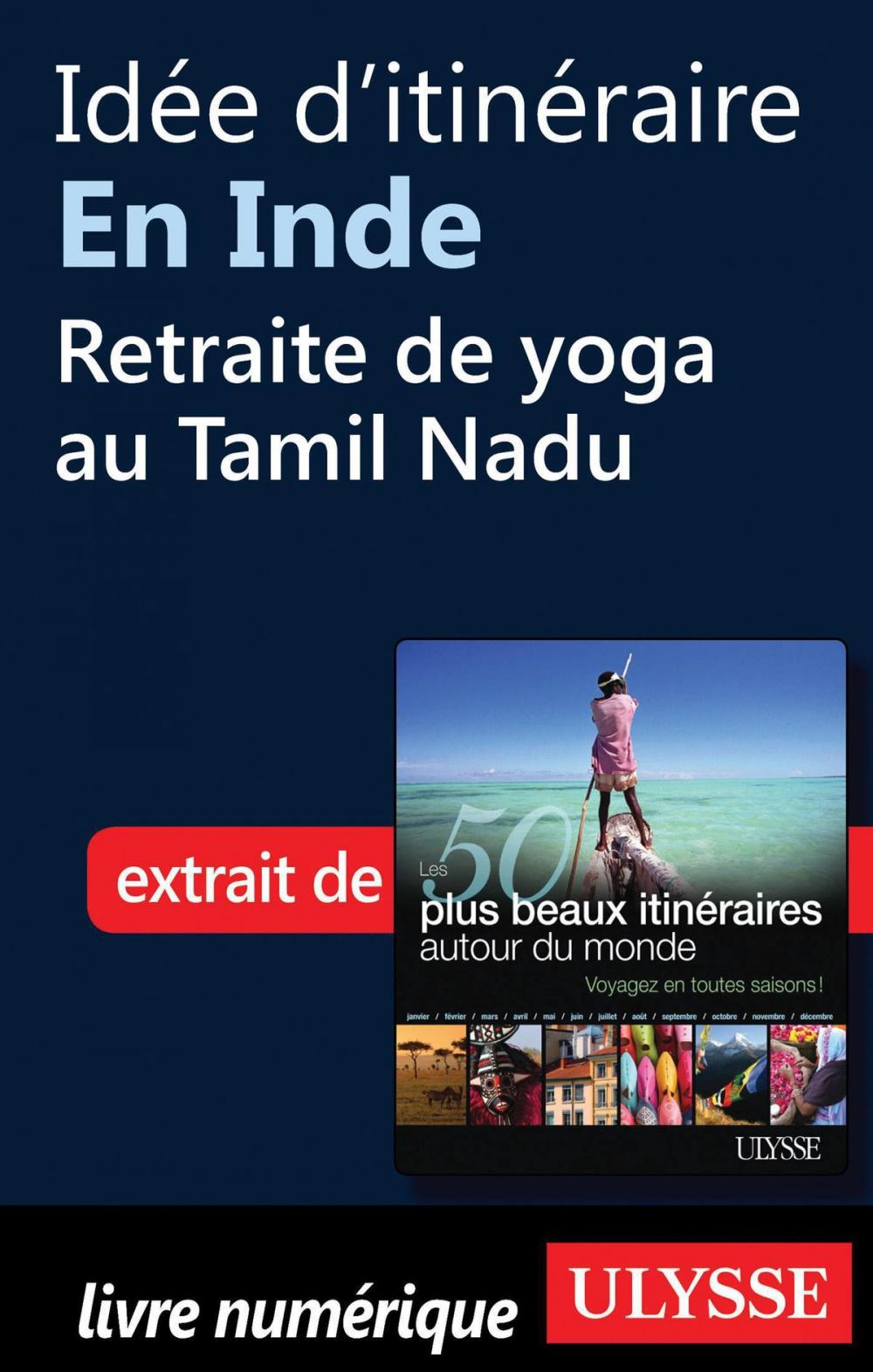 Big bigCover of Idée d'itinéraire en Inde - Retraite de yoga au Tamil Nadu