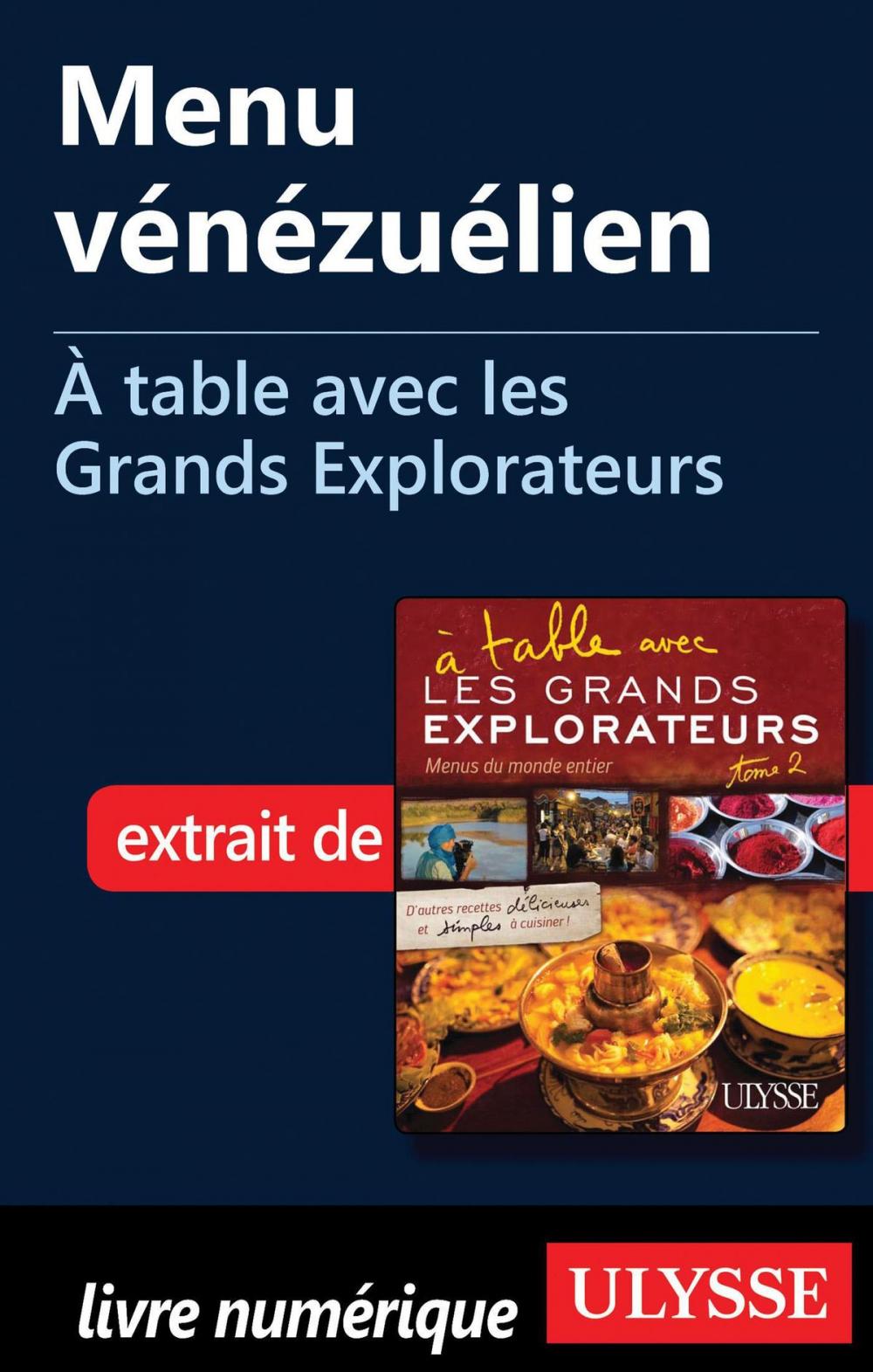 Big bigCover of Menu vénézuélien - À table avec les Grands Explorateurs