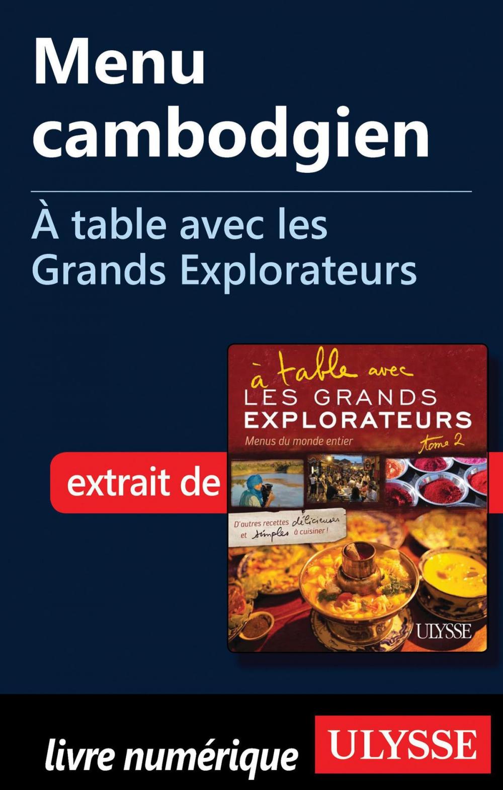 Big bigCover of Menu cambodgien - À table avec les Grands Explorateurs