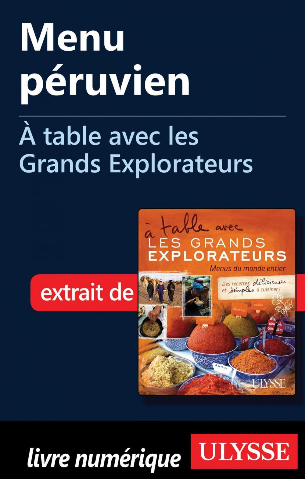 Big bigCover of Menu péruvien - À table avec les Grands Explorateurs