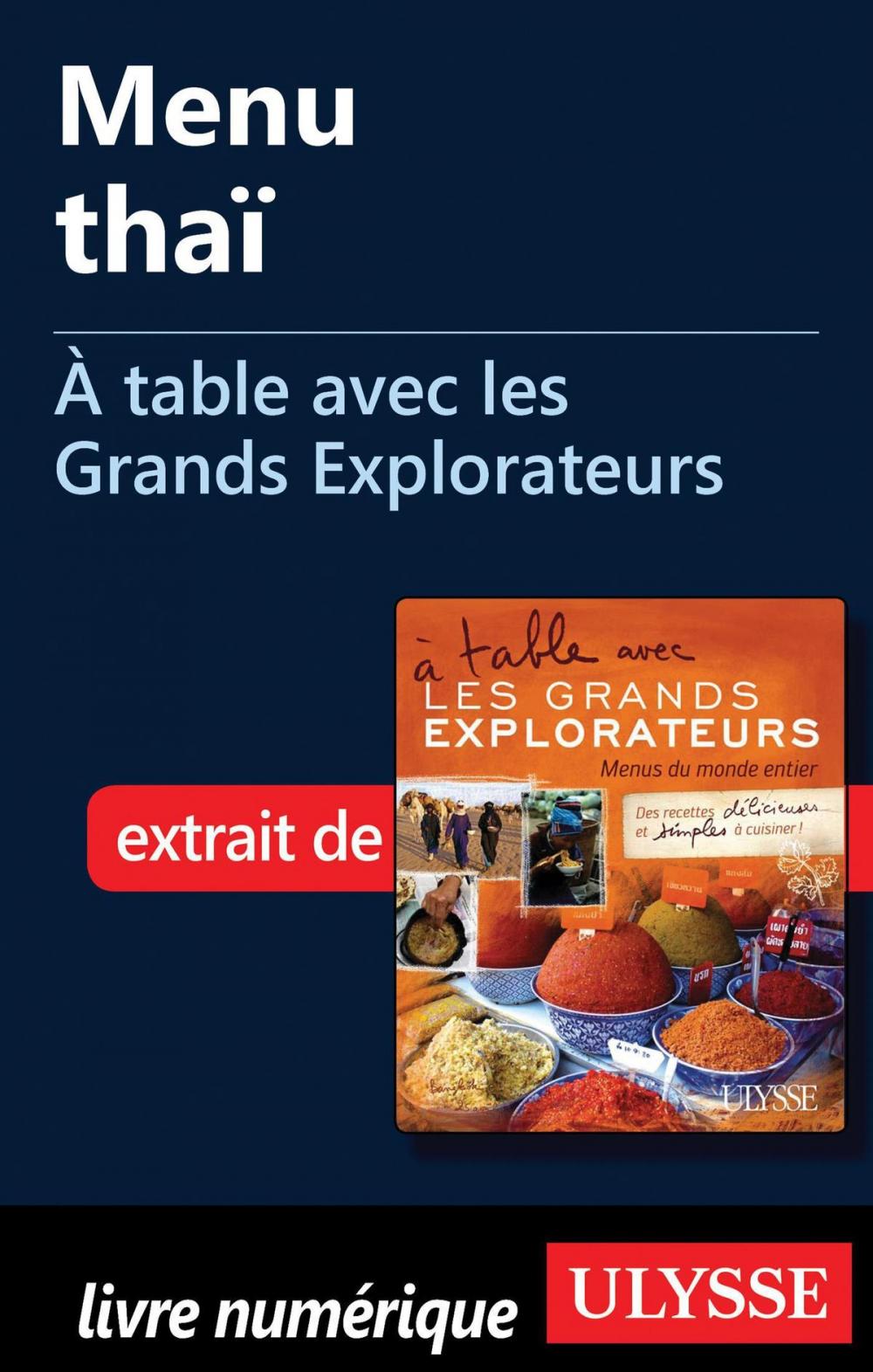 Big bigCover of Menu thaï - À table avec les Grands Explorateurs