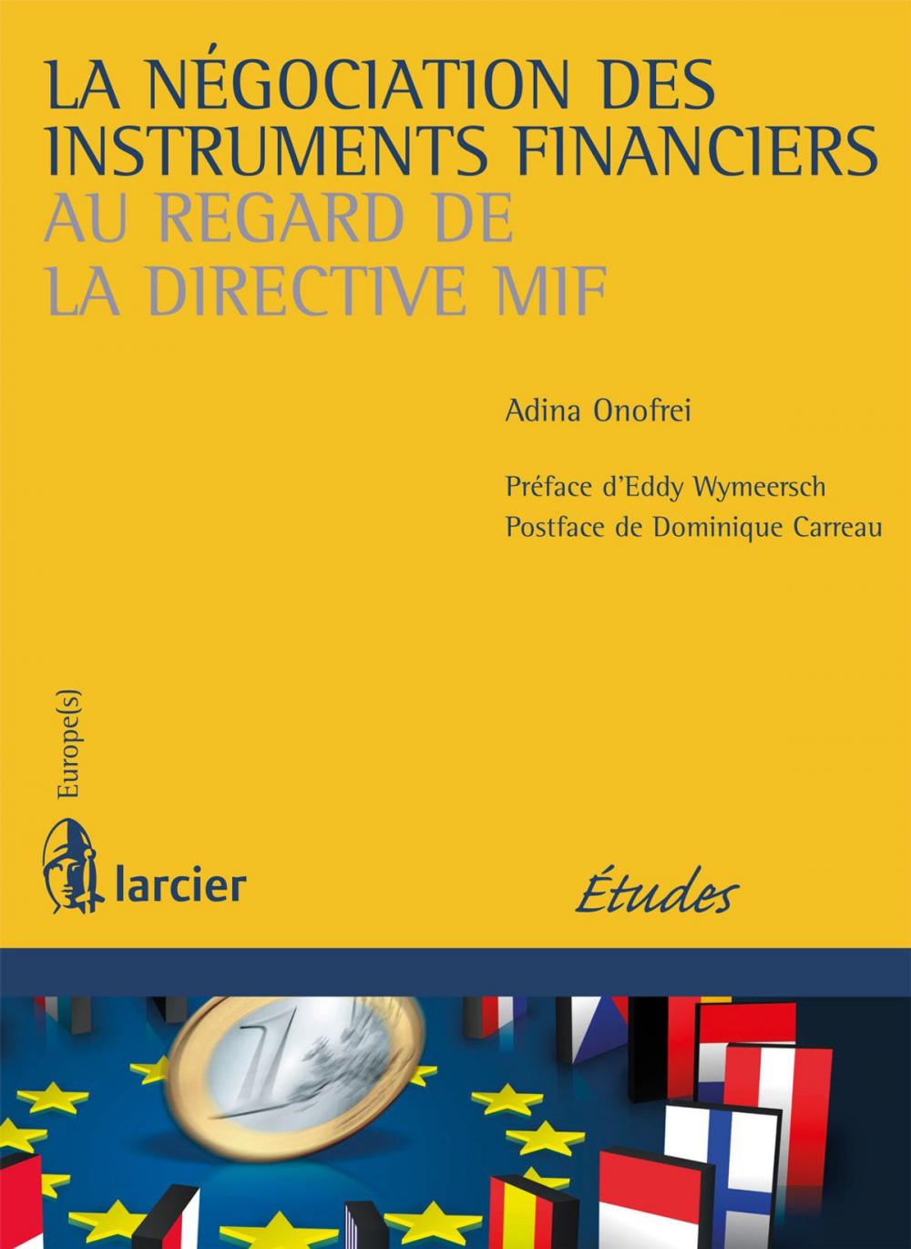 Big bigCover of La négociation des instruments financiers au regard de la directive MIF