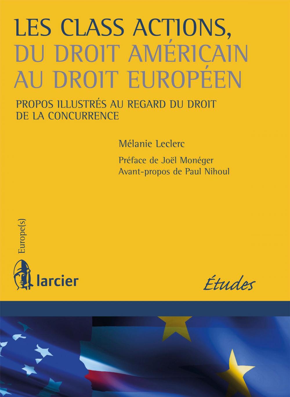 Big bigCover of Les class actions, du droit américain au droit européen