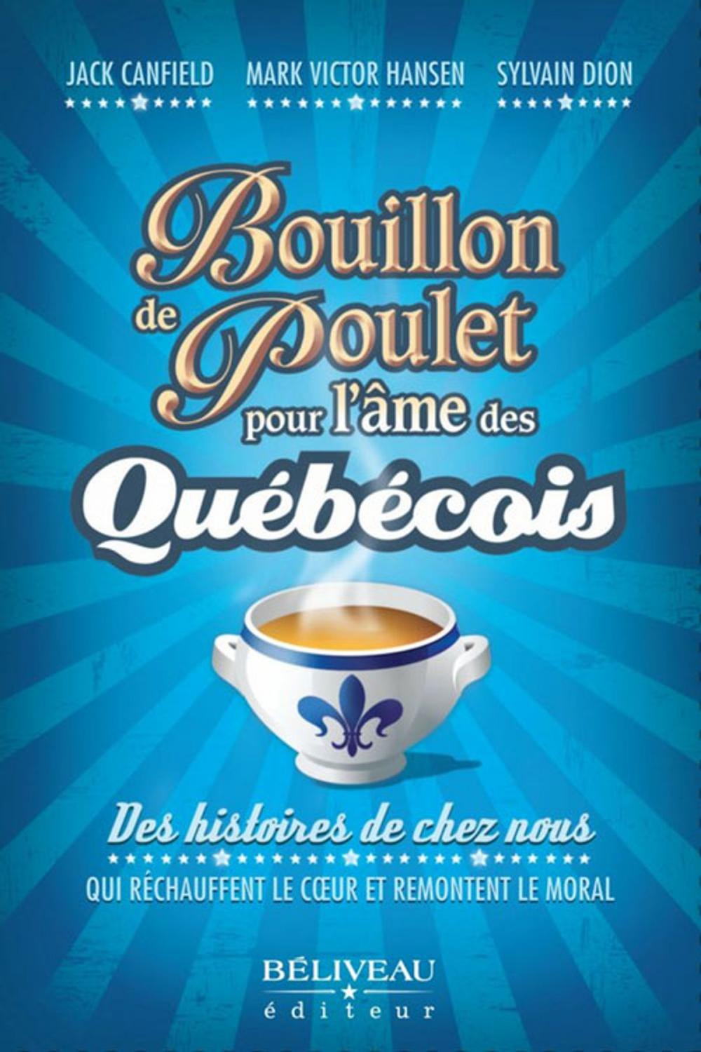 Big bigCover of Bouillon de poulet pour l'âme des québécois