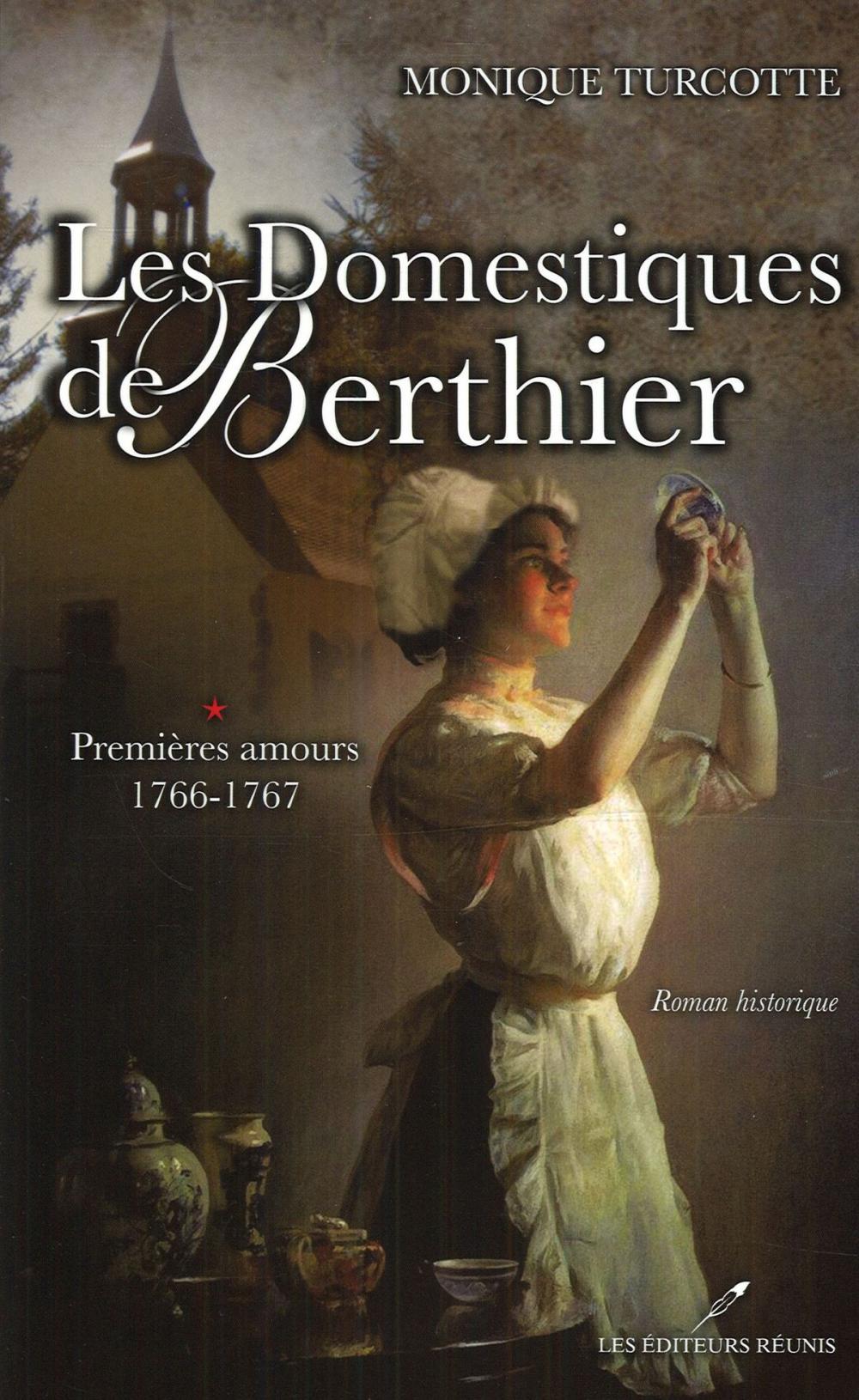 Big bigCover of Les Domestiques de Berthier 1 : Premières amours 1766-1767