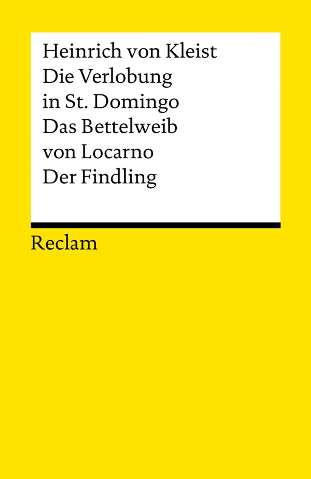 Big bigCover of Die Verlobung in St. Domingo. Das Bettelweib von Locarno. Der Findling