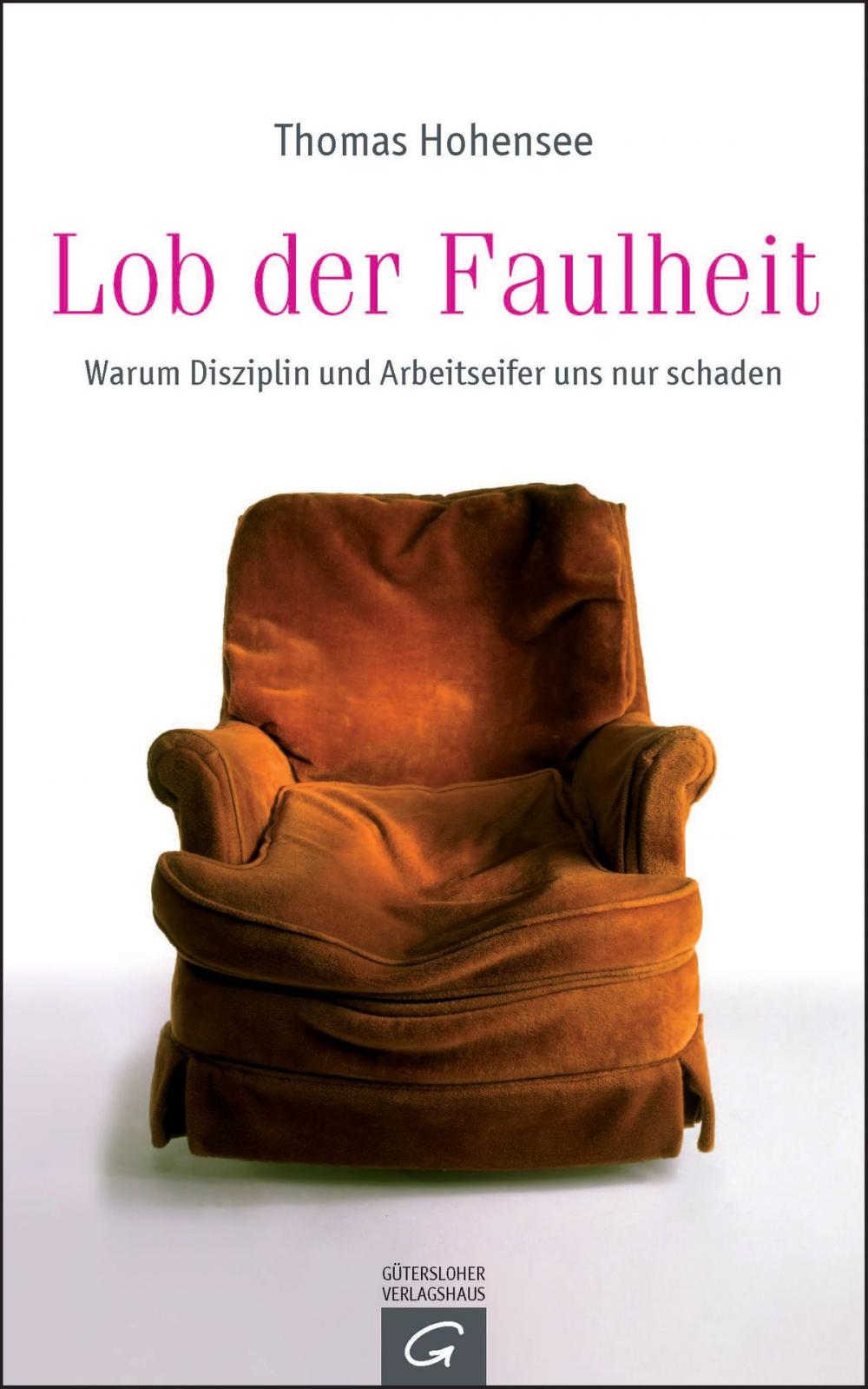 Big bigCover of Lob der Faulheit