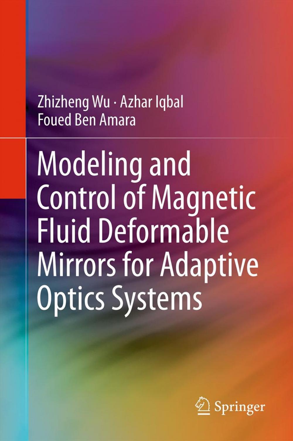 Big bigCover of Modeling and Control of Magnetic Fluid Deformable Mirrors for Adaptive Optics Systems