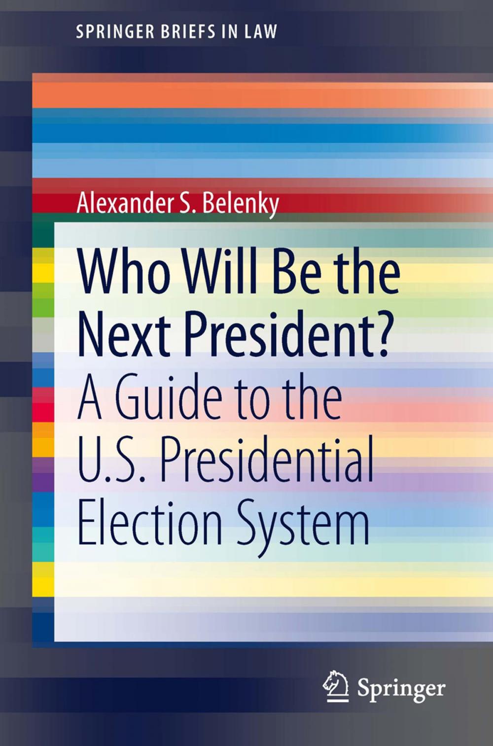 Big bigCover of Who Will Be the Next President?