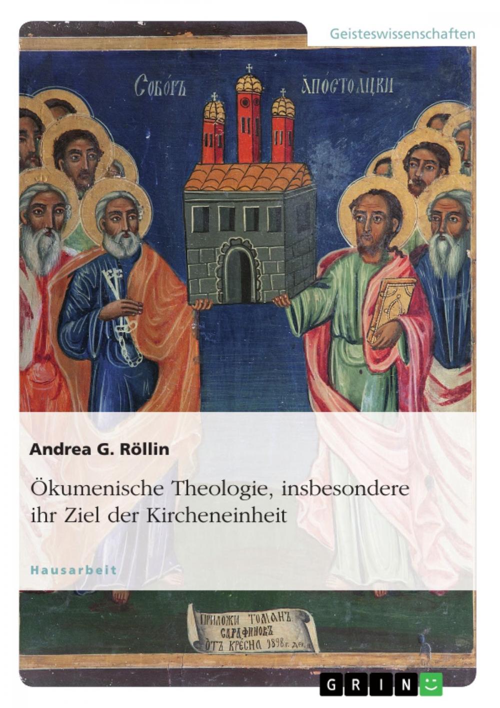 Big bigCover of Ökumenische Theologie, insbesondere ihr Ziel der Kircheneinheit