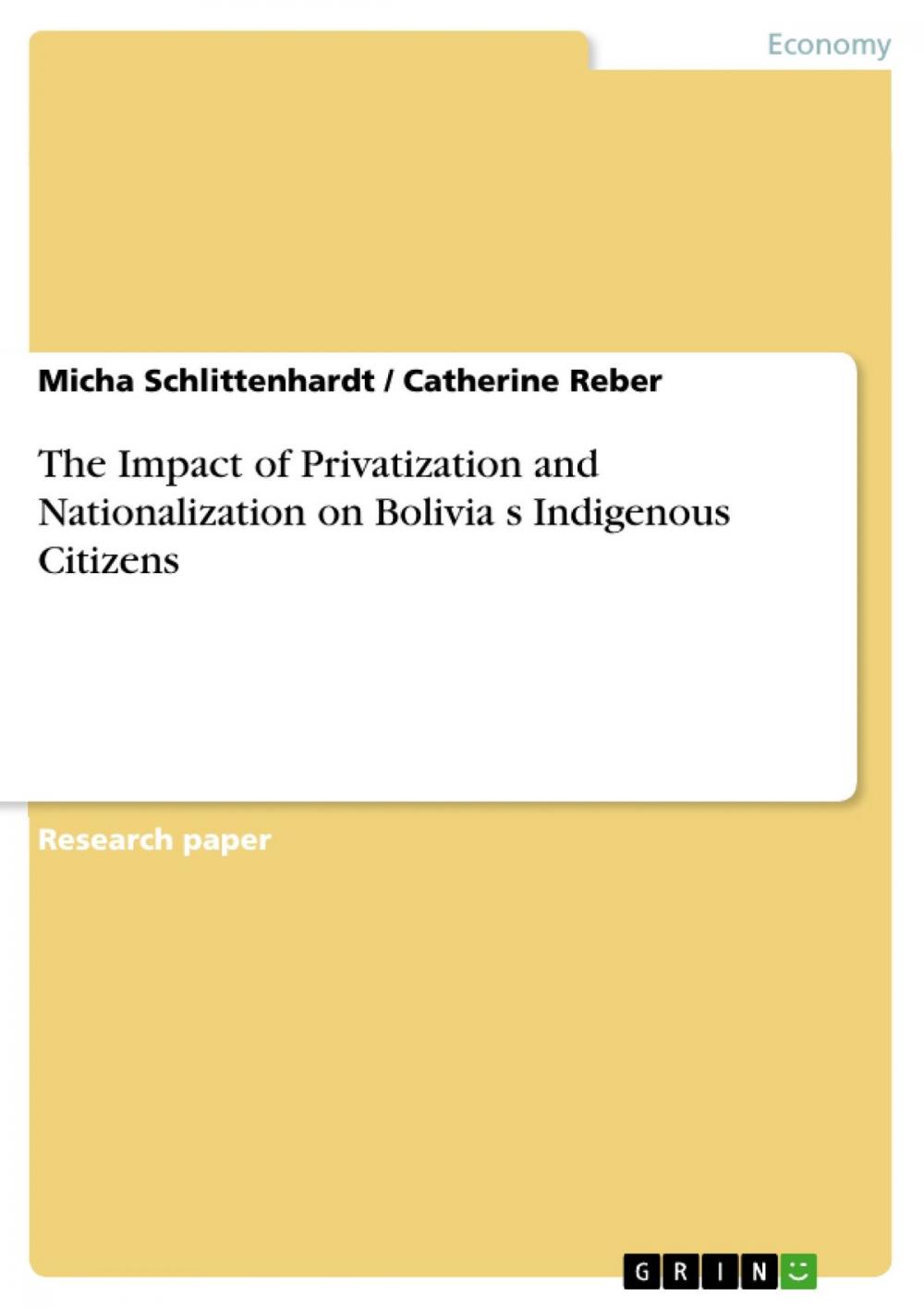 Big bigCover of The Impact of Privatization and Nationalization on Bolivia?s Indigenous Citizens