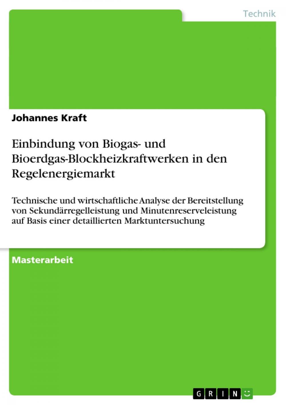 Big bigCover of Einbindung von Biogas- und Bioerdgas-Blockheizkraftwerken in den Regelenergiemarkt