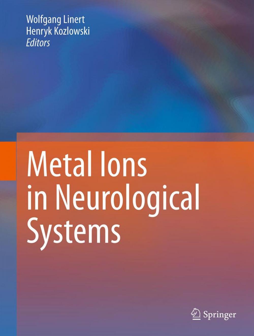 Big bigCover of Metal Ions in Neurological Systems