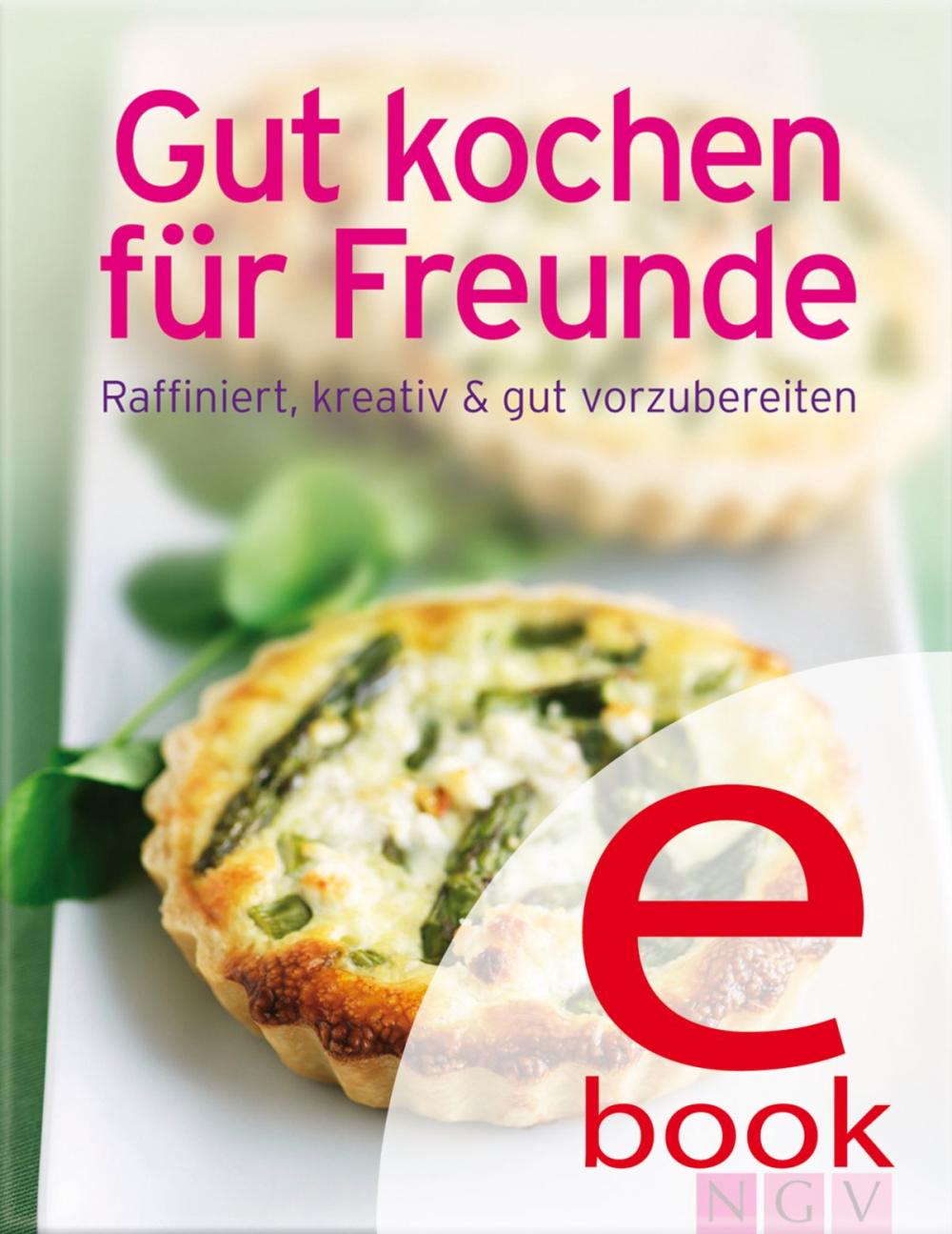 Big bigCover of Gut kochen für Freunde