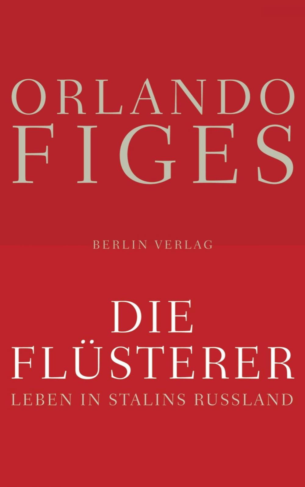 Big bigCover of Die Flüsterer: Leben in Stalins Russland