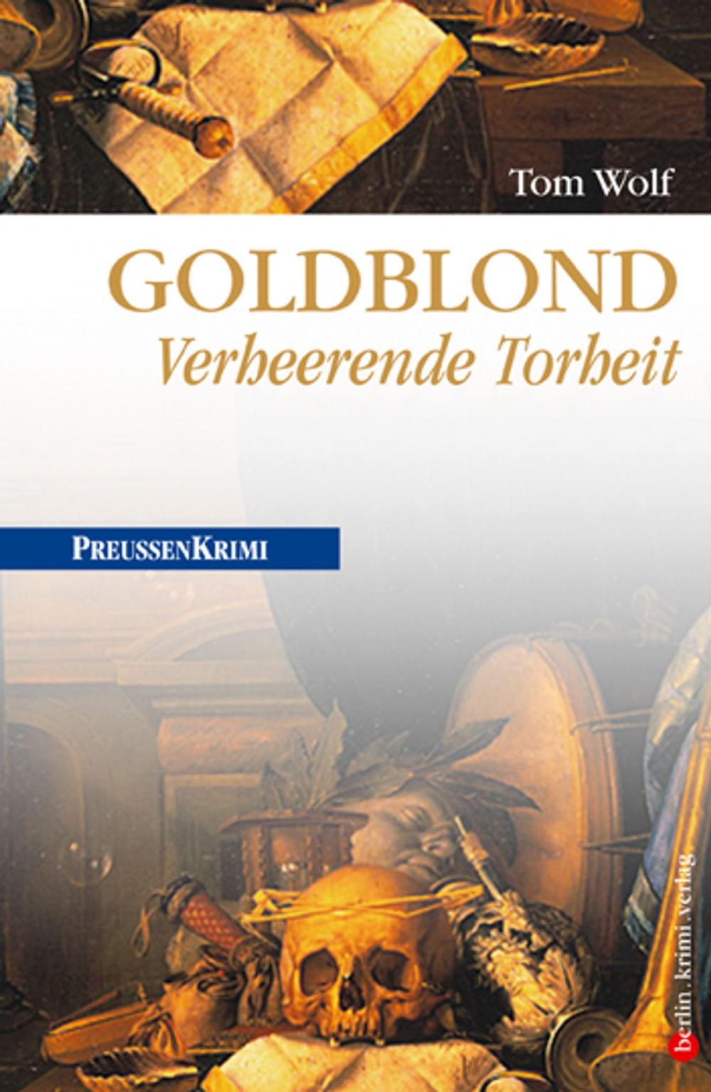 Big bigCover of Goldblond - Verheerende Torheit