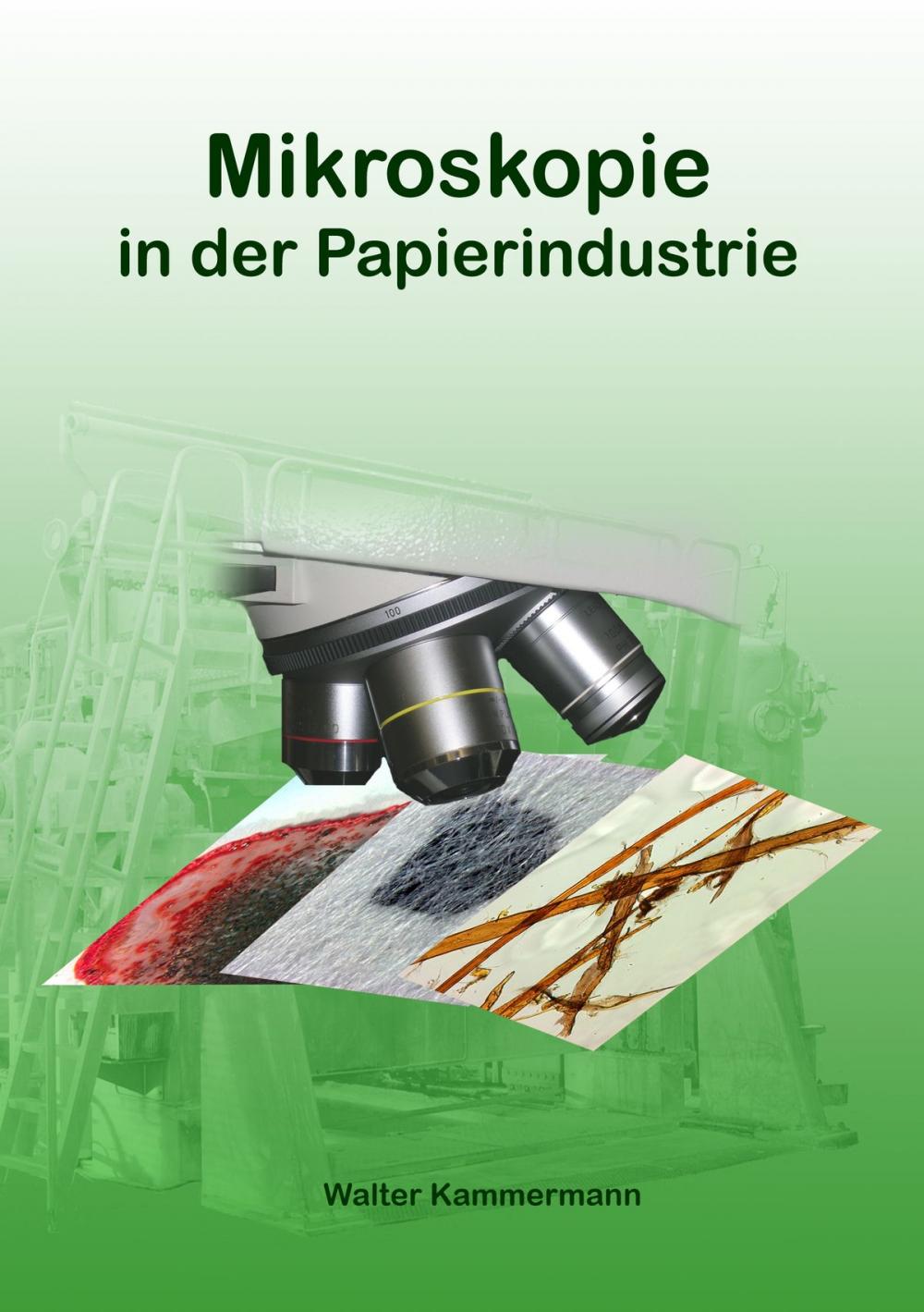 Big bigCover of Mikroskopie in der Papierindustrie